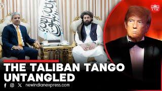 India | Afghanistan | USA | Trump | The Taliban Tango Untangled