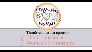 ProHealing Festival - Thank you to our sponsor The Connecticut Women’s Consortium