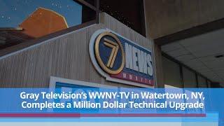 WWNY-TV Completes a $1 Million Technical Upgrade