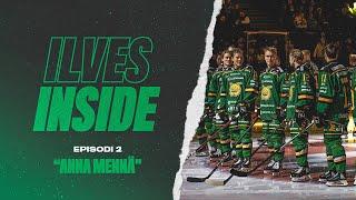 Ilves Inside: Episodi 2: "Anna mennä"