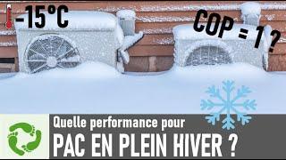 POMPE à CHALEUR : COMMENT VERIFIER  LE COP REEL (HIVER)