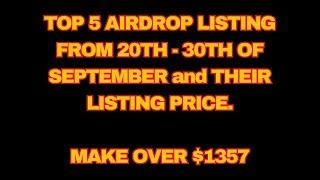 TOP 4 AIRDROPS LISTING THIS SEPTEMBER and Their LISTING PRICE.