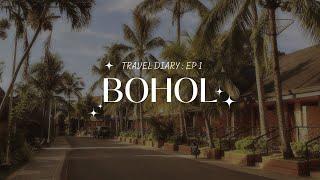 YLS Travel Diary : ep 1 | BOHOL