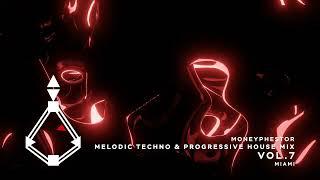 Moneyphestor - Melodic Techno And Progressive House Mix Vol.7