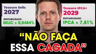 TESOURO IPCA+ 7% ou TESOURO SELIC 2027: qual é o MELHOR em 2025?