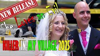 [NEW] Killer In My Village 2025Full EpisodesUK Murder Documentary