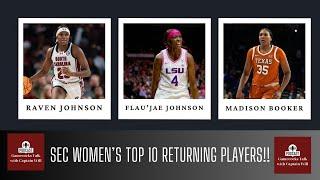 SEC Women's Basketball Top 10 Returning Players! / Raven Johnson / Flau'jae Johnson / Madison Booker