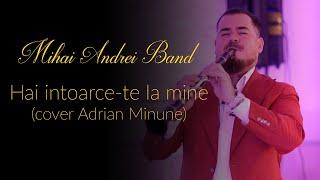 MIHAI ANDREI BAND  HAI INTOARCE-TE LA MINE  cover Adrian Minune  CLARINET