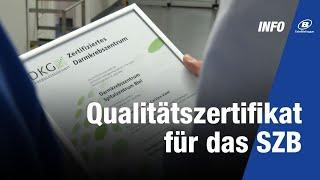 Qualitätszertifikat für das SZB