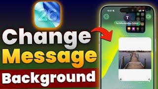 iOS 26 - How to Set Message Background Image? Change Message Background on iPhone