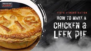 How to make Chicken and Leek Pie | Our favourite comfort food