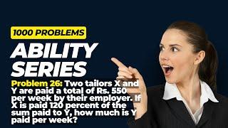 Two tailors X and Y are paid a total of Rs. 550 per week by their...| Ability Series | Percentage