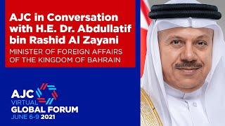 Conversation with Bahrain Minister of Foreign Affairs Dr. Abdullatif bin Rashid Al Zayani