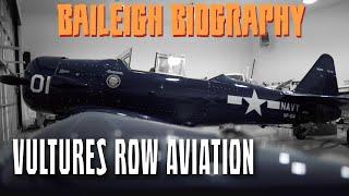 Baileigh Biography: Vultures Row Aviation