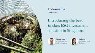 Introducing the best in class ESG investment solution in Singapore