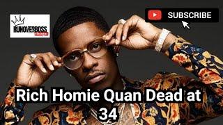 R.I.P Rich Homie Quan Dead at 34 