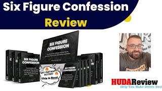 Six Figure Confession Review 2023: Brand-new program created by Mr. Mark Hess
