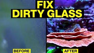 Top 10 Solutions for Dirty Saltwater Aquarium Glass.