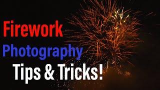 How To Photograph Fireworks! | Photography Tips & Tricks for Beginners and Professionals!