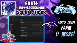 Fruit Battlegrounds Script/Hack: Auto Farm Level | Auto Spin Fruit & More (Mobile & PC)