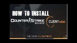 [Client Mod] Tutorial : How to Install Client Mod Counter Strike Source v34 Update #csgo_smokes #css