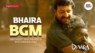 Bhaira BGM HD  (without dialogues & disturbances) - Devara BGM HD - Devara Background Music HD