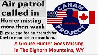 Missing 411 David Paulides Presents A Hunter Who Vanishes in Wyoming