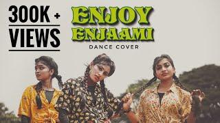 Dhee ft. Arivu - Enjoy Enjaami Dance Cover | VRINDHARJUN