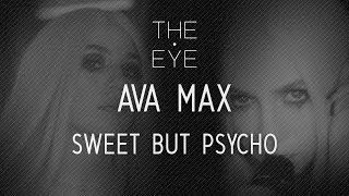 Ava Max - Sweet But Psycho | THE EYE