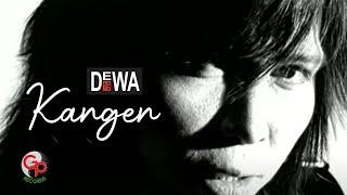 Dewa 19 - Kangen (Official Audio)