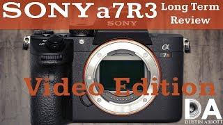 Sony a7R3 (a7R III) Long Term Review | 4k