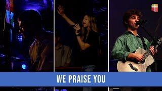 We Praise You - Worship Music