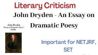 Title: LITERARY CRITICISM | JOHN DRYDEN | AN ESSAY ON DRAMATIC POESY