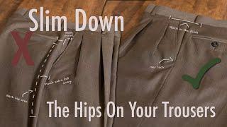 How To Slim Down The Hip Area On Pants | Like A Tailor