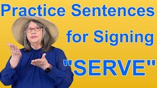 Practice ASL Sentences for SERVE — ASL Word Of The Day Word 232