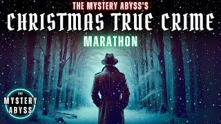 Christmas 2024 True Crime Compilation | The Mystery Abyss Documentary Marathon