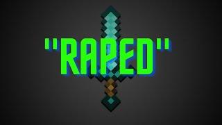 "RAPED"  Pikanetwork - Combotage