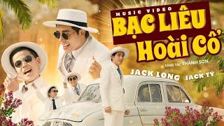 Bạc Liêu Hoài Cổ - Jack Long & Jack Tý | Sáng tác: Thanh Sơn || MV Official