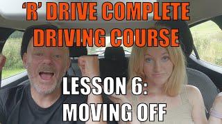 Lesson 06: Moving Off | Richard & Rebecca's Guide to Starting Your Drive