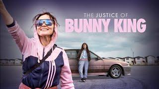 The Justice of Bunny King - Official Trailer