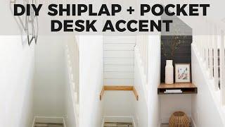 DIY Stairs Nook Makeover | Shiplap and Pocket Desk | Easy Beginner DIY