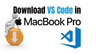 How To Install VS ( Visual Studio) Code on MacBook Pro