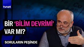 Yeni bilimin nesi 'yeni'? | Soruların Peşinde