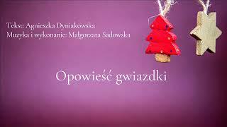 Opowieść gwiazdki  - A.Dyniakowska, M.Sadowska