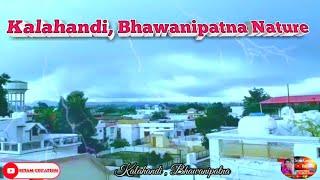 Bhawanipatna Beautiful Nature ️ || Kalahandi || Rain Status || Weather Status || Sitam Creation 