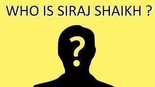 WHO IS SIRAJ SHAIKH ? | SIRAJ SHAIKH | SKY EDUCATION |