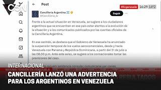 CANCILLERÍA lanzó una ADVERTENCIA para los ARGENTINOS que viven en VENEZUELA