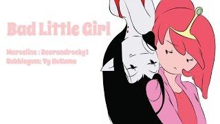 Bad Little Girl (Vy KuKuma & bearandrocky1 Cover)