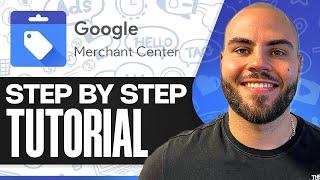 Google Merchant Center Setup Tutorial 2025 (Step-by-Step)