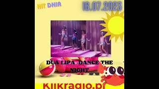 Dua Lipa - Dance The Night HIT DNIA W KLIKRADIO 